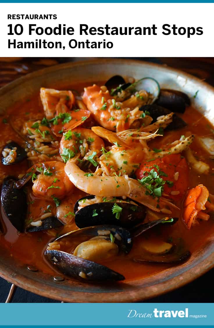 Ten foodie favourite restaurant stops to hit when in Hamilton Ontario.