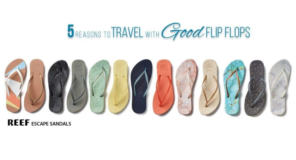 Reasons to travel with good flip flops reef escape sandals