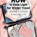 Winter clothing in suitcase on pink bedspread with text How to Pack Light for Winter Travel with This Winter Clothing ListHow to Pack Light for Winter Travel with This Winter Clothing List. (pin image)