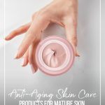 Woman's hands holding jar of face cream with text Vichy Neovadiol Line Up of Anti-Aging Skincare Products For Mature Skin