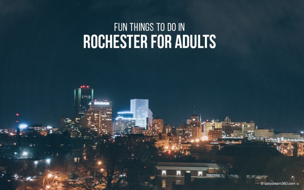 Fun Things to do in Rochester NY for Adults