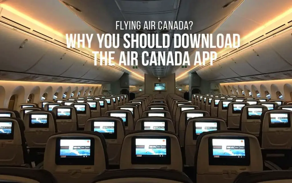 Flying Air Canada_ Why You Should Download the Air Canada App