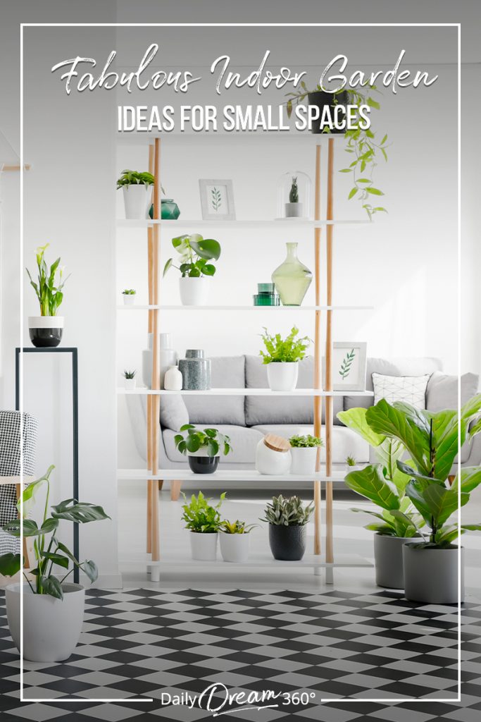 Plants inside apartment and text: Fabulous Indoor Garden Ideas For Small Spaces and Condos