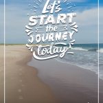 foot prints in sand next to ocean with let's start the journey today text on top