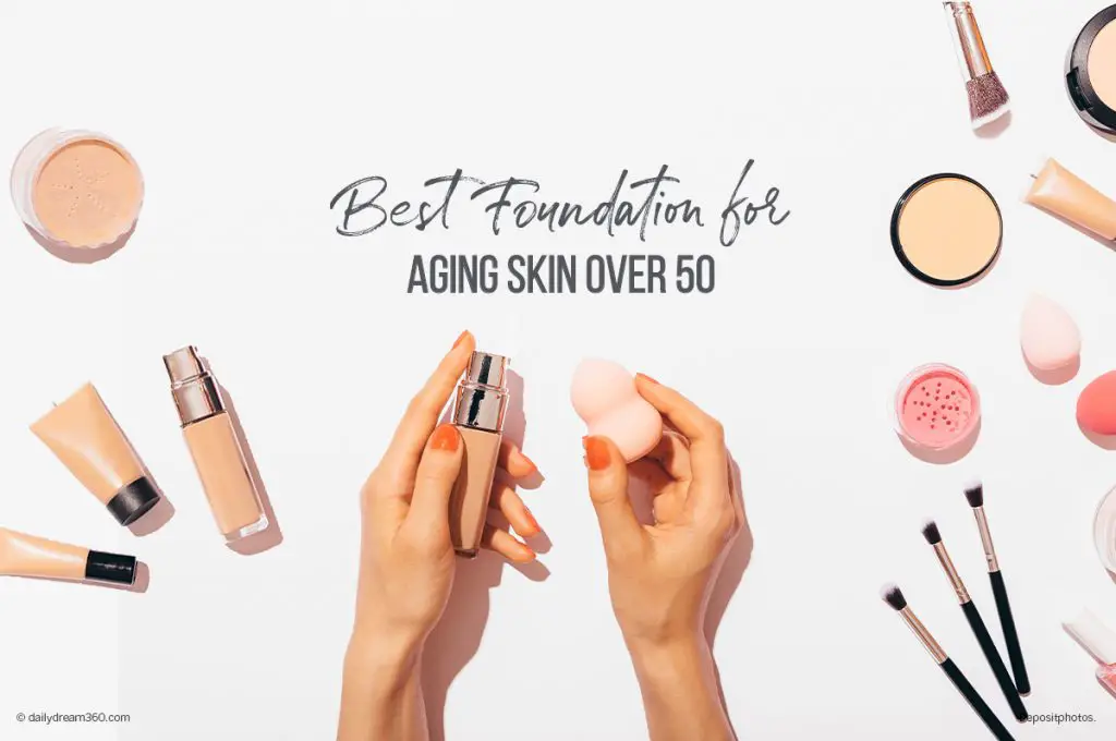 Best Foundation for Aging Skin Over 50
