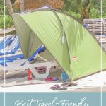 Coleman Beach shade on beach with text Best Travel Friendly Beach Tents and Pop Up Beach Shades