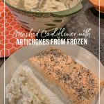 Plate with salmon and Cauliflower mash side with text Mashed Cauliflower From Frozen with Artichokes