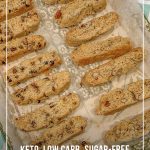biscotti on baking sheet and text keto, low carb, sugar-free biscotti recipe