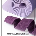 Purple yoga mat and strap with text Yoga Essentials Best Yoga Equipment for Practicing Yoga at Home