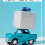 Pin image: Gift box on blue toy car with blue background with text: Best Gifts for Him Based on His Interests