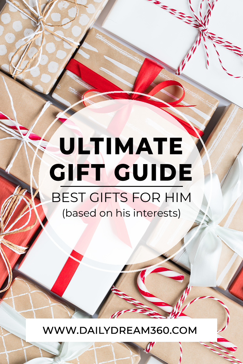 Ultimate list of the Best Gifts for Him Based on His Interests