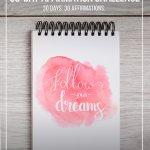 Pin-able image: Notpad with inspirational message on wood background with text: Take the 30-Day Affirmation Challenge