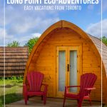 Wilderness Pod with two red chairs and blue sky with text Glamping at Long Point Eco-Adventures: Easy Vacations From Toronto