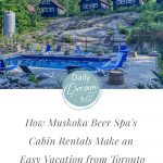 Cabins on hill with pool in front at Muskoka Beer Spa. Text on image Muskoka Beer Spa Cabin Rentals.