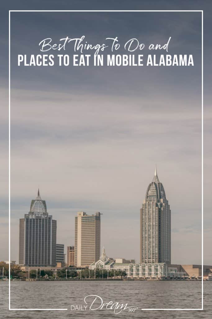 Mobile skyline Best Things to Do and Places to Eat in Mobile Alabama