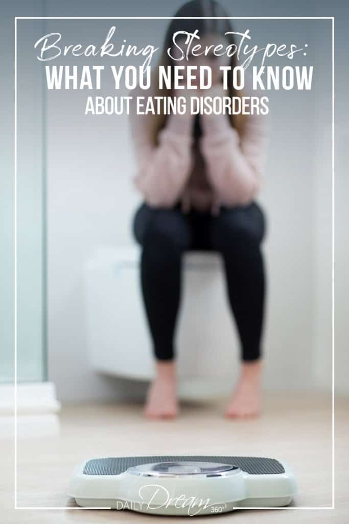 Breaking Stereotypes What You Need To Know About Eating Disorders.