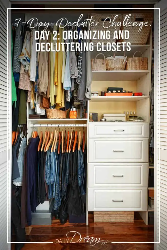 Organized closet 7-Day Declutter Challenge: Day 2 Decluttering and Organizing Closets