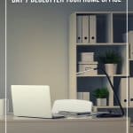 Laptop on desk with bookcase in background and text 7 Day Declutter Challenge: Day 7 Declutter Your Home Office