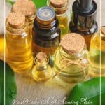 Bottles of oil with text Best Body Oil for Glowing Skin Body Oil Benefits