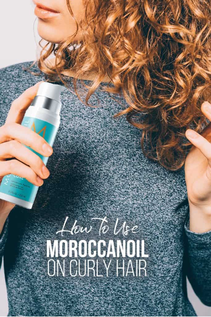 Girl with curly hair holding MorrocanOil mouse bottle with pin text How to Use MoroccanOil on Curly Hair