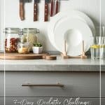 Organized kitchen countertop with words 7 Day Declutter Challenge: Day 6 Declutter Your Kitchen