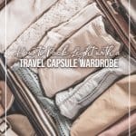 How to Pack Light with a Stylish Capsule Wardrobe for Travel